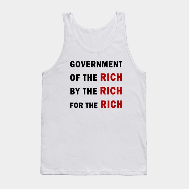 Government od the rich Tank Top by valentinahramov